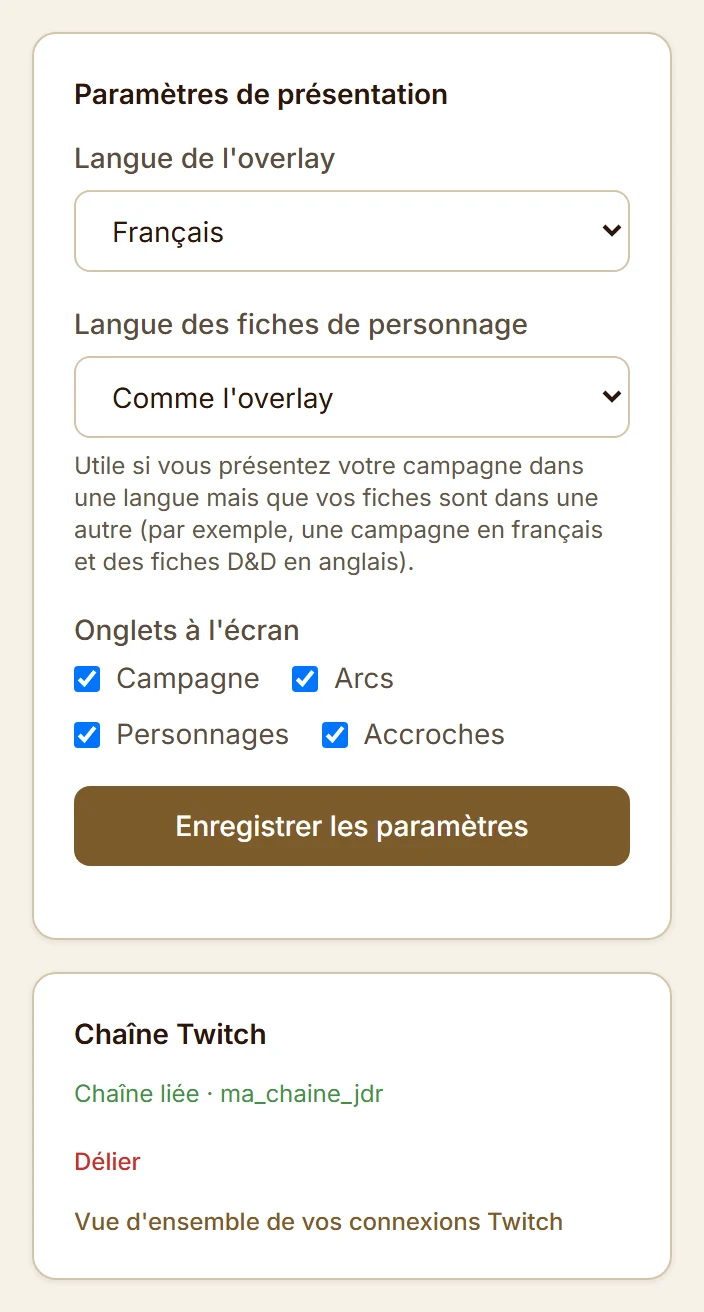 La page Overlay Twitch du monde : l'encadré Paramètres de présentation (langue de l'overlay, langue des fiches de personnage, onglets à l'écran) et, en dessous, l'encadré Chaîne Twitch, qui indique Chaîne liée et le nom de la chaîne.
